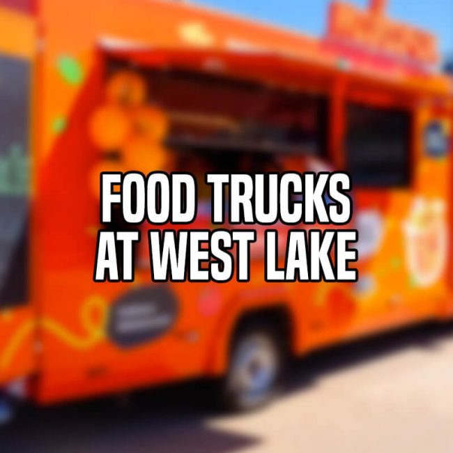 Food Trucks @ West Lake
