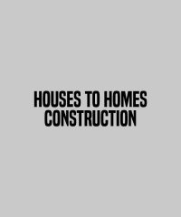 Houses To Homes Construction